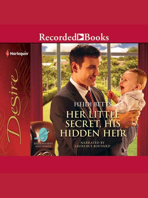 Title details for Her Little Secret, His Hidden Heir by Heidi Betts - Available